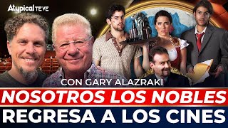 ESPECIAL NOSOTROS LOS NOBLES CUMPLE 10 AÑOS y REGRESA a las PANTALLAS  GAZ ALAZRAKI en PLATICANDO [upl. by Asiole]