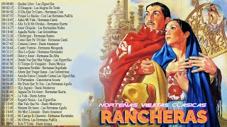 Las 50 Mejores Rancheras de Todos Los Tiempos  Rancheras Mexicanas Viejitas [upl. by Thurlough]