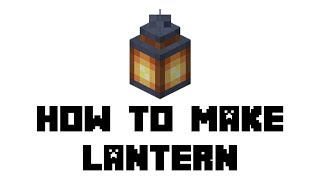 Minecraft How to Make Lantern [upl. by Wahkuna]