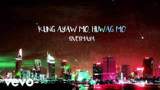 Rivermaya  Kung Ayaw Mo HWag Mo [upl. by Adnofal]