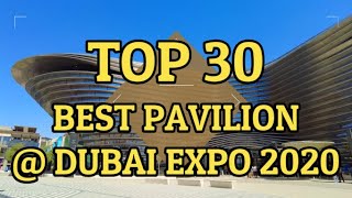 BEST PAVILIONS AT DUBAI EXPO 2020 Top 30 [upl. by Porush]