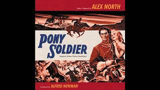 Pony Soldier  A Symphony Of The Northwest Alex North [upl. by Ainolopa971]