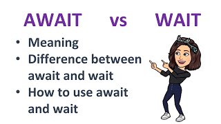 Await vs Wait  Meaning  Difference between await and wait  How to use await and wait in sentences [upl. by Comras]