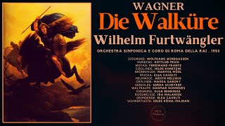 Wagner  Die Walküre  Der Ring des Nibelungen Ctrc Wilhelm Furtwängler Roma 1953 Remastered [upl. by Notak]