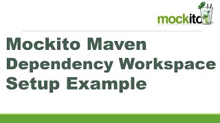 Mockito Maven Dependency Workspace Setup Example  Mockito 3 Tutorial [upl. by Croteau576]