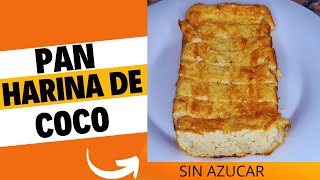 PAN DE HARINA DE COCO  FACIL Y SIN GLUTEN [upl. by Boardman161]