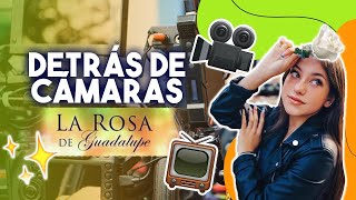 VLOG 3  DETRÁS DE CÁMARAS  LA ROSA DE GUADALUPE [upl. by Biamonte]