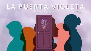 La Puerta Violeta  Play along [upl. by Pantheas]