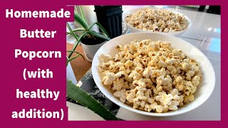 Homemade Butter Popcorn with Nutritional Yeast  Shiris Journal [upl. by Annas]