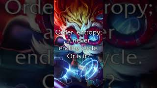 EN Heimerdinger  quotOrder entropy a never ending cycle Or is itquot  Moving voice line [upl. by Surat]