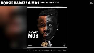 Boosie Badazz amp MO3  My People In Prison Audio [upl. by Tadio760]