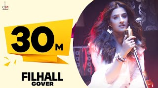 FILHALL Cover by Nupur Sanon Ft Akshay Kumar  Jaani  Aditya Dev  Official Video [upl. by Oinotla614]