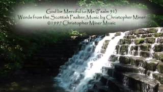 God Be Merciful to Me Indelible Grace Lyrics [upl. by Gad]