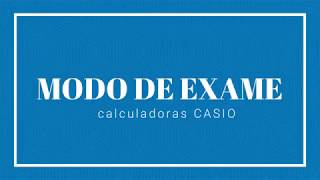 Modo de Exame  Exam Mode para as calculadoras gráficas CASIO [upl. by Anitsrik296]