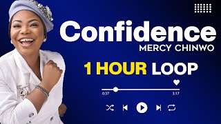 Mercy Chinwo  Confidence  1 hour loop [upl. by Anelas694]