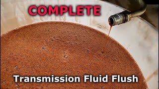 How to Completely Flush ALL Transmission Fluid  100 Full ATF Flush [upl. by Gabbey]