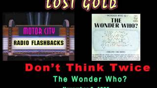 The Wonder Who  Dont Think Twice  1965 [upl. by Ornie]