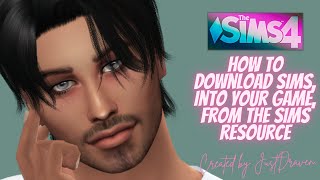 The Sims 4  How To Download Sims Into Your Game From The Sims Resource [upl. by Atsev296]