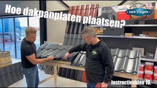 16 Dakpanplaten plaatsen  installeren op het dak  INSTRUCTIEVIDEO [upl. by Edac]