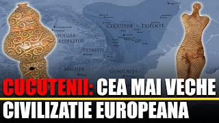 Cucutenii Cea Mai Veche Civilizatie Europeana [upl. by Ecnahc]