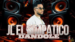 JL EL SIMPATICO  DÁNDOLE  audio official [upl. by Inahteb935]