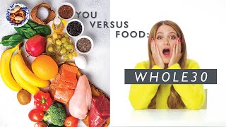 A Dietitian Explains the Whole30 Diet amp Gives Her Tips  You Versus Food  WellGood [upl. by Munroe692]