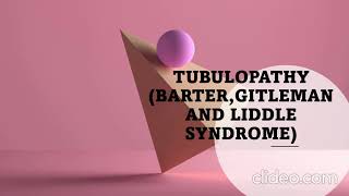 tubulopathy Barter Gitelman Liddle syndrome [upl. by Selima860]