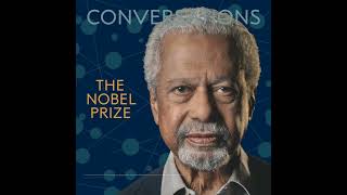 Abdulrazak Gurnah Nobel Prize Conversations [upl. by Aurita]