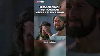 SEJARAH ADZAN PERTAMA KALI  BILAL BIN RABAH bilalbinrabah muadzin sejarahislam [upl. by Eladnar]