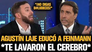 AGUSTÍN LAJE EXPLOTÓ Y EDUCÓ A FEINMANN POR ZURDO ANTI MILEI [upl. by Allin]