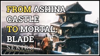 How to get from Ashina Castle to Mortal Blade Sekiro [upl. by Allenaj232]