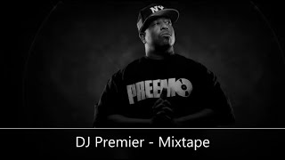 DJ Premier  Mixtape feat Nas KRSOne Rakim Masta Ace Marco Polo Big Shug Big Daddy Kane [upl. by Enilesor]