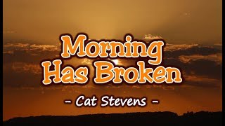 Morning Has Broken  Cat Stevens KARAOKE VERSION [upl. by Bradford]