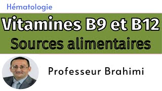 Vitamines B9 et B12 Sources alimentaires [upl. by Lemrahc]