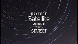 DaycoreAnti Satellite Acoustic  STARSET lyrics AntiNightcore [upl. by Ricardo]