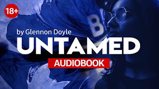 📚 UNTAMED by Glennon Doyle 🎧 AUDIOBOOK Part 1 Listen online [upl. by Nils779]