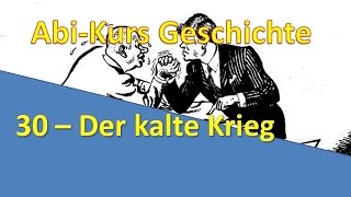 AbiKurs Geschichte  30 Der kalte Krieg [upl. by Shaine609]