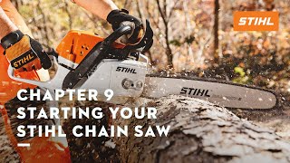 Chapter 9 Starting Your STIHL Chain Saw  STIHL Tutorial [upl. by Aenitsirhc]