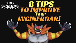 8 Tips to IMPROVE your Incineroar Smash Ultimate [upl. by Eurd]