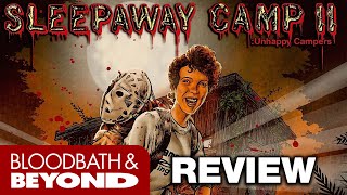 Sleepaway Camp II Unhappy Campers 1988  Movie Review [upl. by Ayita]