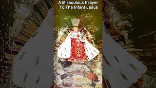 A Miraculous Prayer To The Infant Jesus [upl. by Kevyn]