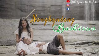 Nongkyndong Bashisur  Wanbhaa  B4ndit [upl. by Eiramrebma732]