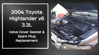 2004 toyota highlander v6 33l valve cover gaskets amp spark plugs  Complete Guide [upl. by Acherman]