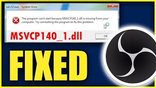 The Program cant start because msvcp1401dll is missing from your computer  OBS Studio 2021 [upl. by Nysilla]