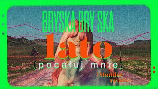 bryska  lato pocałuj mnie MANDEE remix [upl. by Zusman]