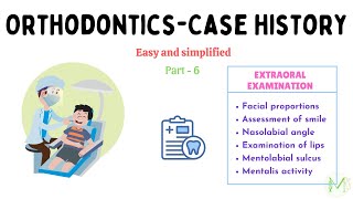 Orthodontics  Case history  Part 6  Extraoral examination  Medinare [upl. by Rennob]