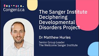 Dr Matthew Hurles The Sanger Institute Deciphering Developmental Disorders Project [upl. by Enaitsirk]