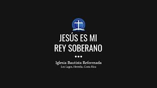 Jesús es mi Rey soberano [upl. by Laemsi]