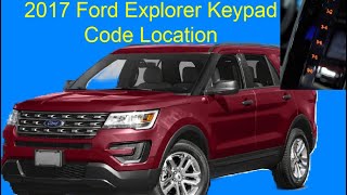 2017 Ford Explorer Keypad Code Location [upl. by Padriac]