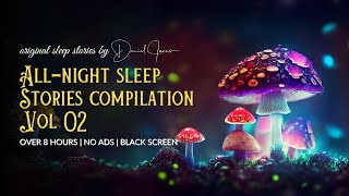 Vol 02 8 HOUR SLEEP HYPNOSIS  Healing Sleep Story for Grown Ups Compilation 💤 2019 02 [upl. by Cromwell]